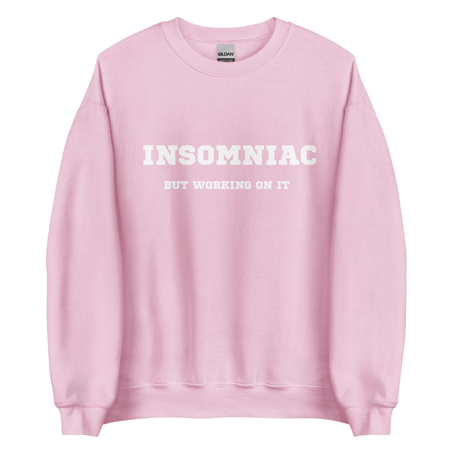 Insomniac but working on it - pale pink