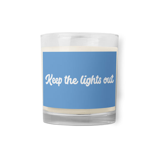 Keep the lights out - Glass jar soy wax candle