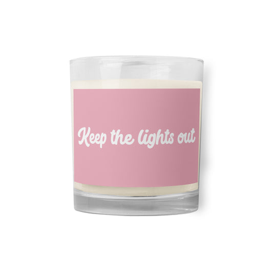 Keep the lights out Glass jar soy wax candle - pink